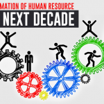 The Transformation of Human Resources in the Next Decade
